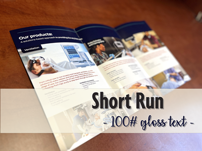 Short Run Brochures 25.5 x 11 -- 100# gloss text -- Tri-fold Short Run Brochures 25.5 x 11 -- 100# gloss text -- Tri-fold
